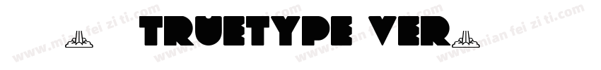 华文楷体-常规 truetype ver字体转换
